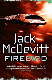 Firebird: Alex Benedict - Book 6 - Jack McDevitt