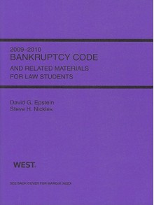 Bankruptcy Code and Related Materials for Law Students - David G. Epstein, Steve H. Nickles