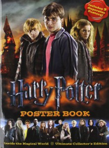 Harry Potter Poster Book: Inside the Magical World - Ultimate Collector's Edition - Warner Brothers