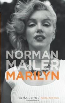 Marilyn - Norman Mailer