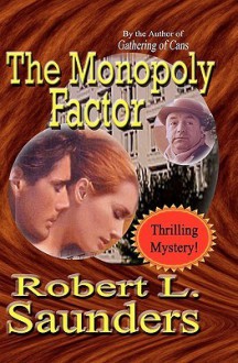 The Monopoly Factor - Robert L. Saunders