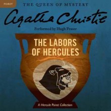 The Labors of Hercules (Audio) - Hugh Fraser, Agatha Christie