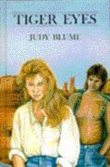 Tiger Eyes - Judy Blume