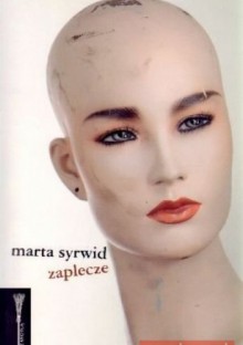 Zaplecze - Marta Syrwid