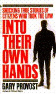 Into Their Own Hands - Gary Provost