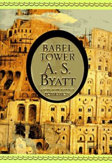 Babel Tower - A.S. Byatt