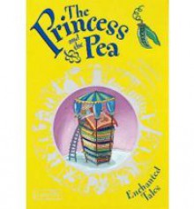 The Princess And The Pea: A Traditional Tale - Linda M. Jennings, Hans Christian Andersen