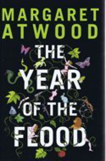 The Year Of The Flood - Margaret Atwood