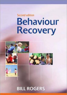 Behaviour Recovery - Bill Rogers