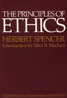 The Principles of Ethics In Two Volumes (Volume 2) - Herbert Spencer