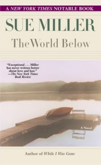 The World Below - Sue Miller