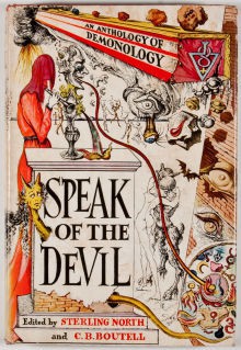 Speak Of The Devil - Robert Louis Stevenson, Christopher Marlowe, Guy de Maupassant, Salvador Dalí, Martin Luther, Walter Scott, Charles Baudelaire, Bret Harte, Dante Alighieri, John Collier, John Masefield, C.S. Lewis, Nathaniel Hawthorne, Johann Wolfgang von Goethe, Robert Arthur, John Mi