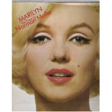 Marilyn: The Classic - Norman Mailer, Marilyn Monroe