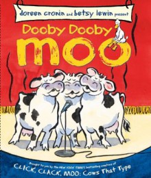 Dooby Dooby Moo (Classic Board Books) - Doreen Cronin, Betsy Lewin