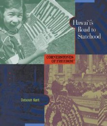 Hawaii's Road to Statehood - Deborah Kent