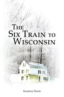 The Six Train to Wisconsin: 1 - Kourtney Heintz