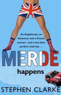 Merde Happens - Stephen Clarke