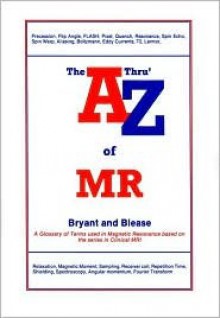 A 'Thru' Z of MR - David Bryant, Simon Blease