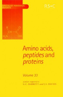 Amino Acids, Peptides and Proteins - Royal Society of Chemistry, J S Davies, Don T. Elmore, Imre Sovago, Etelka Farkas, Royal Society of Chemistry