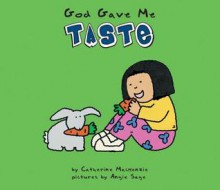 God Gave Me Taste - Catherine MacKenzie