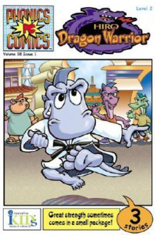 Hiro: Dragon Warrior (Phonics Comics, Volume 18, Issue 1) - Bobbi J.G. Weiss, Robbie Short, David Cody Weiss