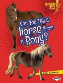 Can You Tell a Horse from a Pony? - Buffy Silverman