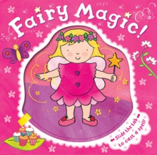 Fairy Magic! - Rachel Fuller