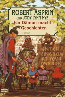 Ein Dämon Macht Geschichten Roman - Robert Lynn Asprin, Jody Lynn Nye