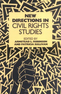 New Directions In Civil Rights Studies - Armstead L. Robinson