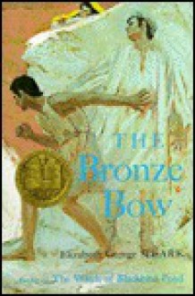 The Bronze Bow - Elizabeth George Speare