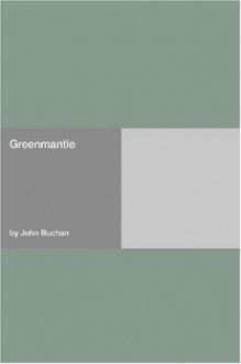 Greenmantle - John Buchan