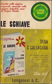 Le schiave - Sean O'Callagham, Adriana Pellegrini