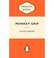 Monkey Grip - Helen Garner