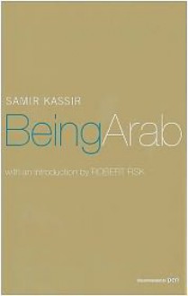 Being Arab - Samir Kassir, Will Hobson, Tariq Ali, Robert Fisk