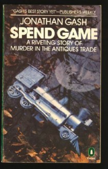 Spend Game (Lovejoy Mystery) - Jonathan Gash