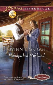 Handpicked Husband (Love Inspired Historical) - Winnie Griggs