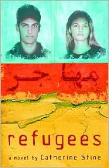 Refugees - Catherine Stine