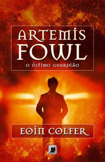 O Último Guardião - Eoin Colfer