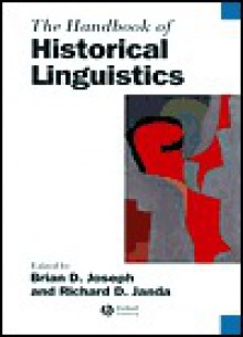 The Handbook of Historical Linguistics: Patterns of Western Culture and Civilization - Brian D. Joseph