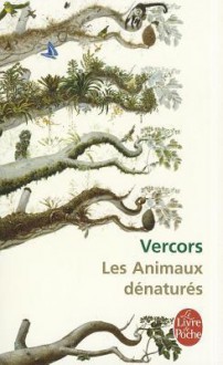 Les Animaux dénaturés - Vercors