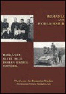 Romania and World War II - Kurt W. Treptow