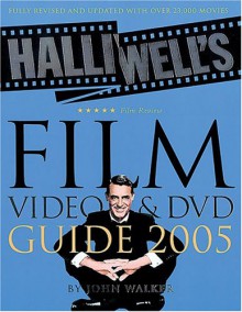 Halliwell's Film Video and DVD Guide 2007 - Leslie Halliwell, John Walker