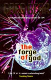 The Forge Of God - Greg Bear