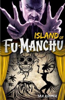 Fu-Manchu - The Island of Fu-Manchu - Sax Rohmer