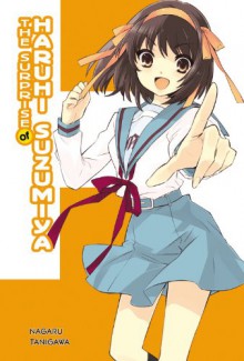 The Surprise of Haruhi Suzumiya (The Haruhi Suzumiya Series) - Nagaru Tanigawa