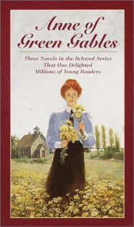 Anne of Green Gables Collection: Anne of Green Gables, Anne of the Island, and More Anne Shirley Books - Lucy Maud Montgomery, Golden Deer Classics