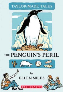 The Penguin's Peril - Ellen Miles