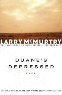 Duane's Depressed - Larry McMurtry