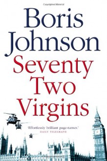 Seventy Two Virgins - Boris Johnson