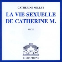 La Vie sexuelle de Catherine M. (coffret 5 CD) - Catherine Millet